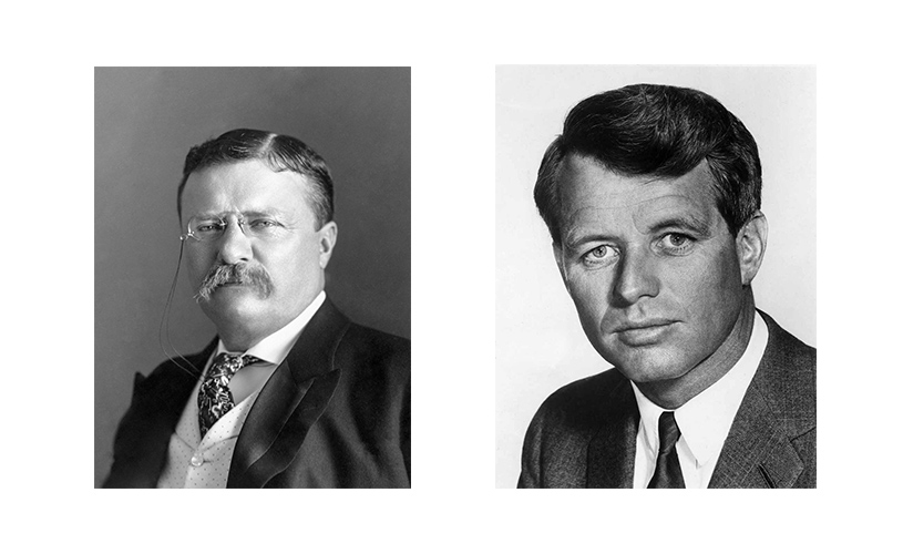 Theodore Roosevelt and Bobby Kennedy