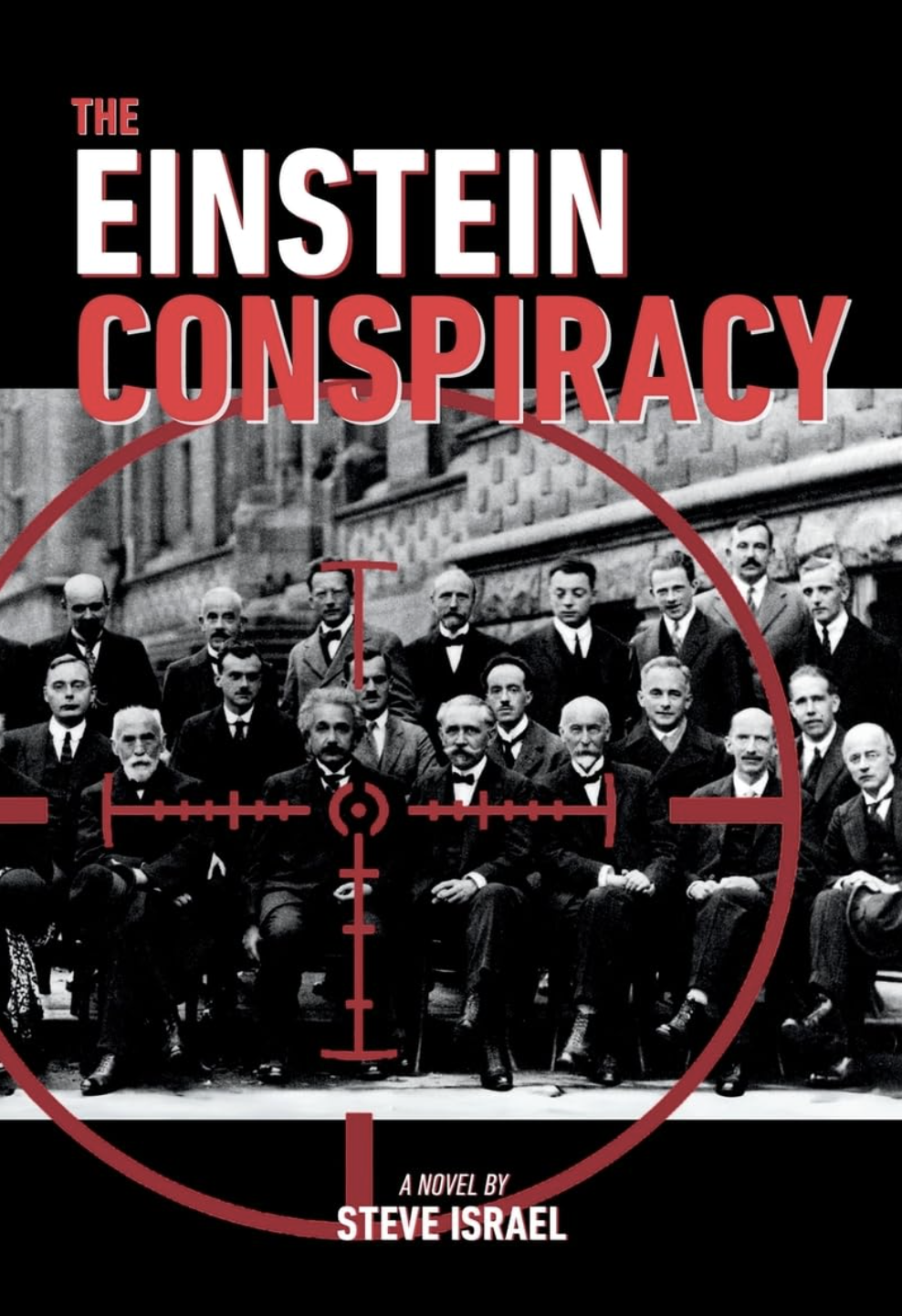 The Einstein Conspiracy by Steve Israel