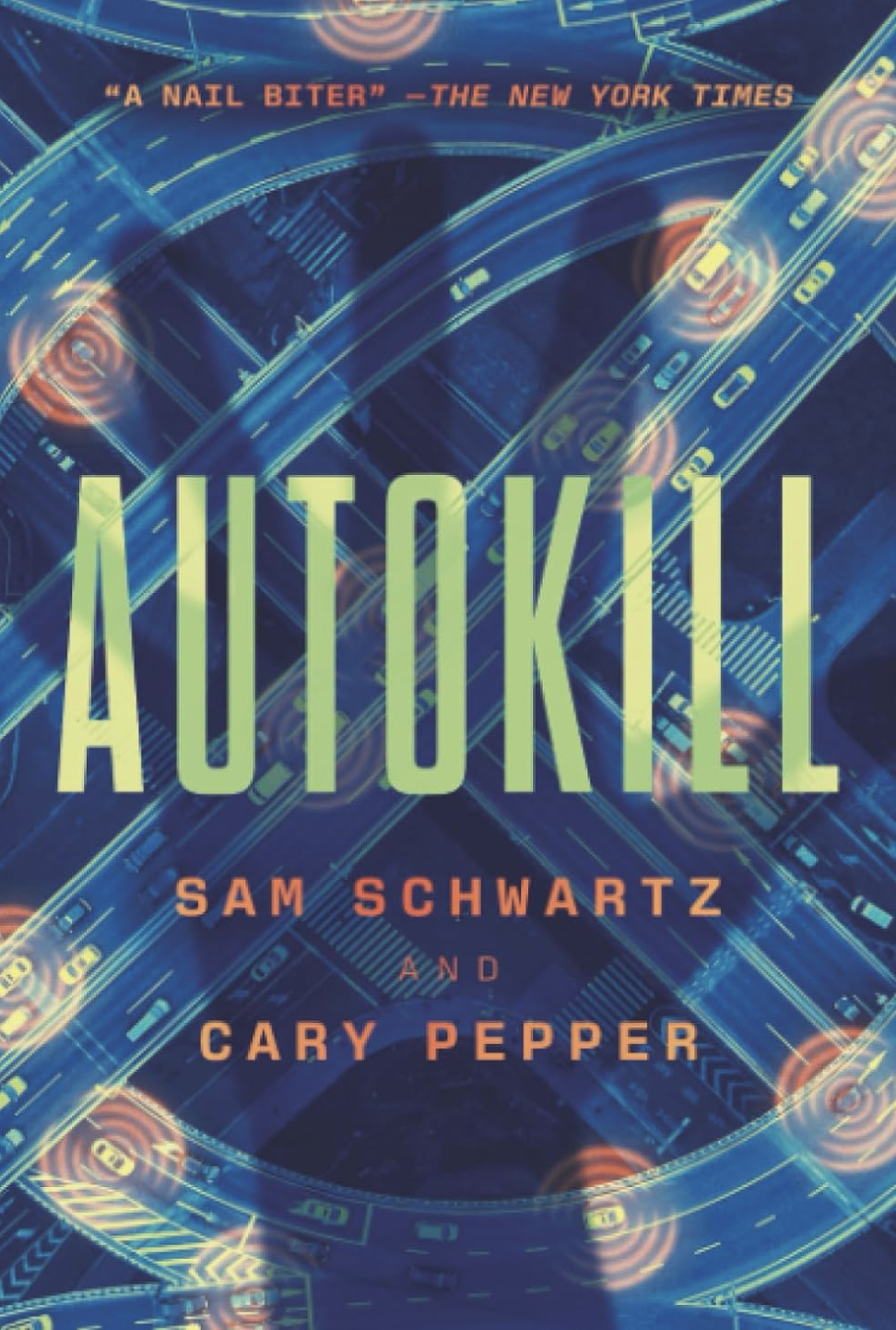AUTOKILL by Sam Schwartz & Cary Pepper