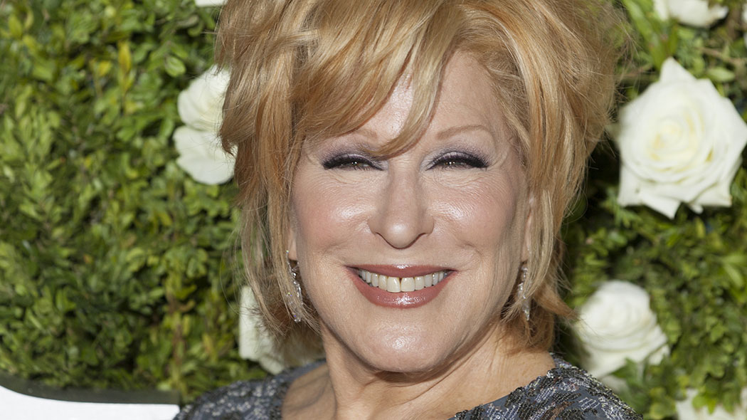 Bette Midler.